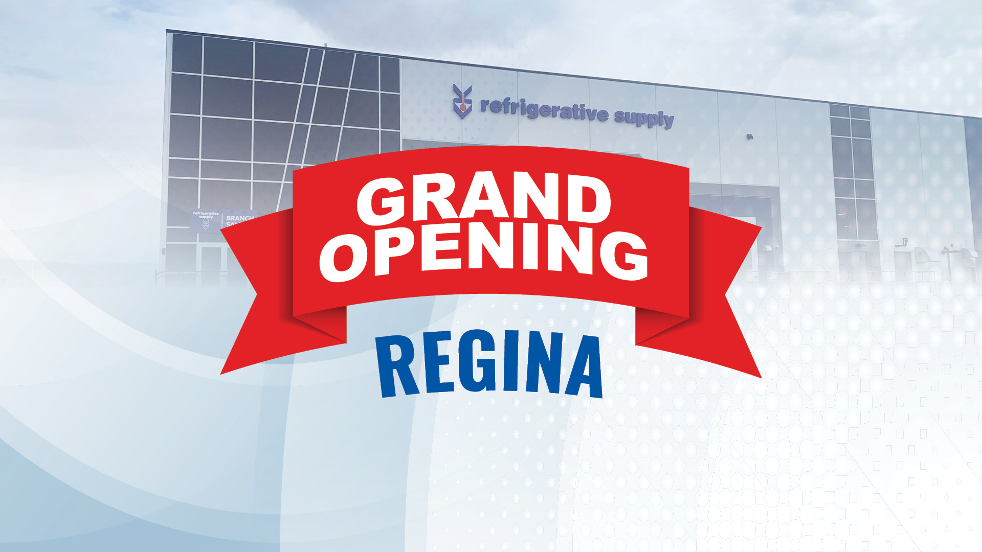 Grand Opening of Regina Branch