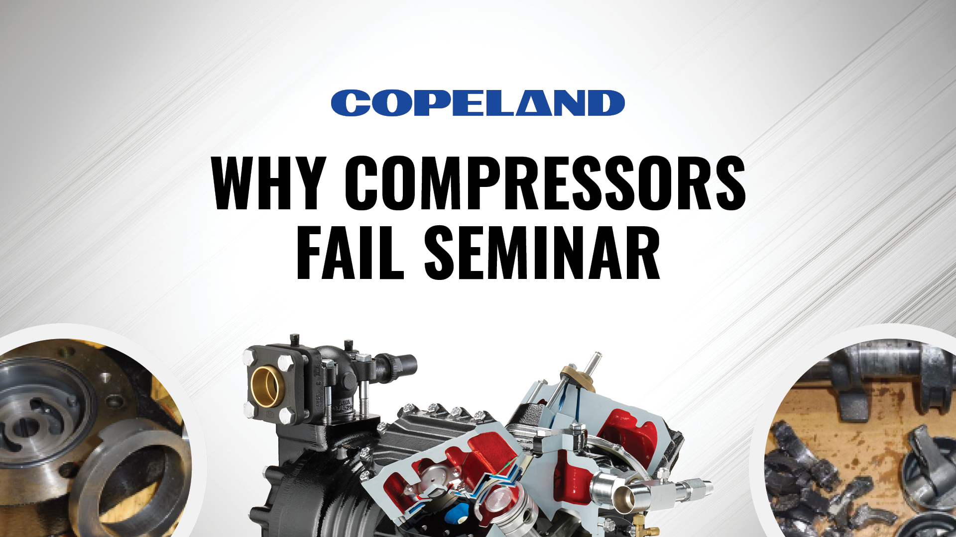 Copeland Why Compressors Fail Training in Langley